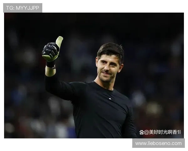 库尔图瓦反应速度分析：本赛季扑救表现稳健，关键扑救数据持续提升